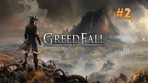 Greedfall Playthrough Part Youtube