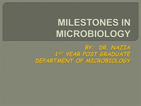 Milestones In Microbiology Ppt