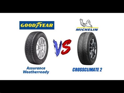 Tire Comparison Goodyear Assurance Weatherready Vs Michelin S