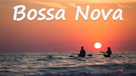 Relax Music Sunset Bossa Nova Exquisite Summer Bossa Nova