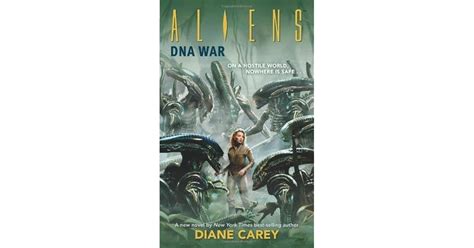 Aliens DNA War By Diane Carey