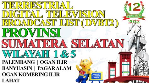 Daftar Siaran Tv Digital Teresterial Dvbt Provinsi Sumatera Selatan