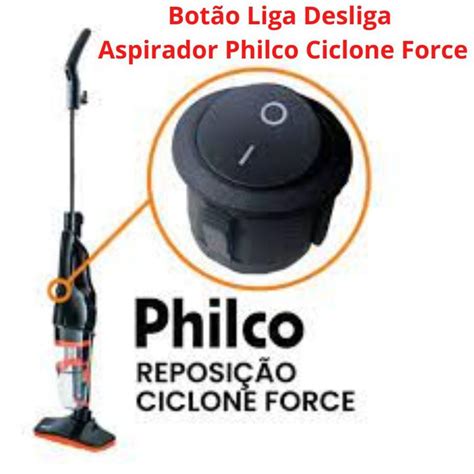 Botão Liga Desliga para o Aspirador Philco Ciclone Force diversas