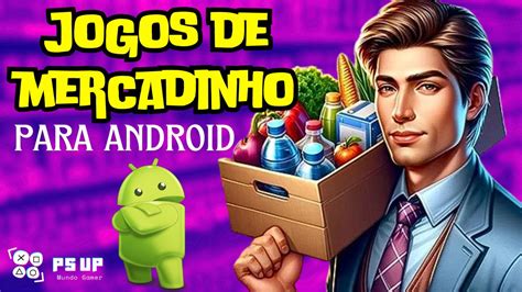 Conhe A Os Melhores Jogos Estilo Supermarket Simulator Para Android