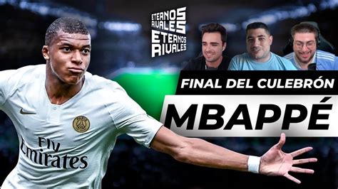 Mbapp Real Madridfinal Del Culebr N I Con Koyotitospa I Youtube