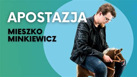 Mieszko Minkiewicz Apostazja Pe Na Wersja Stand Up Youtube