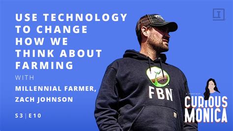 Use Technology To Change How We Think About Farming With Millennial