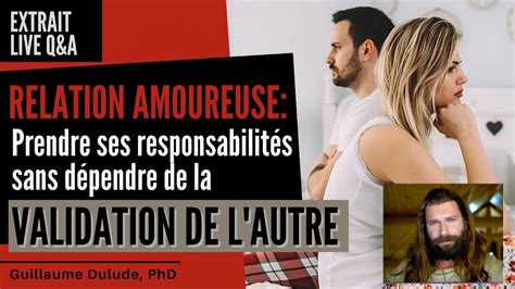 Relation Amoureuse Comment Prendre Le Bon Niveau De Responsabilit