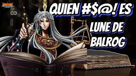 Quién es LUNE DE BALROG El Juez del Inframundo Saint