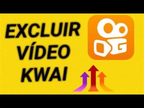 Como Excluir Um V Deo No Kwai Youtube