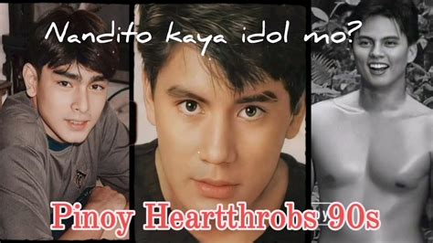 Pinoy Heartthrobs 90s Gwapong Artista 1990s Andito Ba Idol Mo