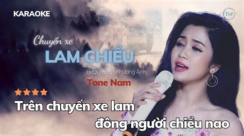 Karaoke Chuy N Xe Lam Chi U Tone Nam Beat Chu N Ph Ng Anh Qu