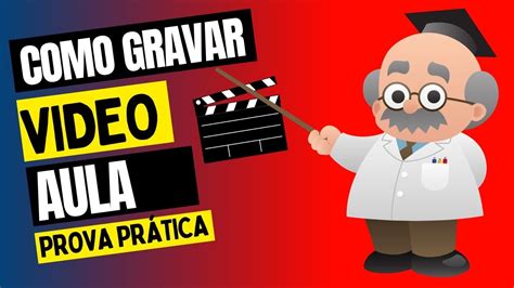 Tutorial Completo De Grava O De Aula Concurso De Professores Do