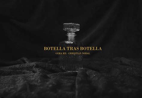 Botella Tras Botella de Gera MX y Christian Nodal, el himno actual del ...