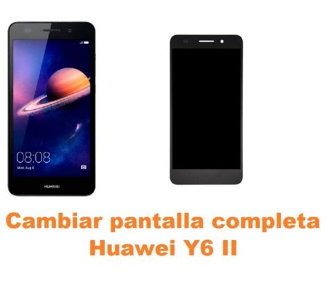 Cambiar Pantalla Completa Huawei Y Ii Reparaci N De M Vil