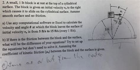 Solved 2 A Small 1 Lb Block Is At Rest At The Top Of A Chegg