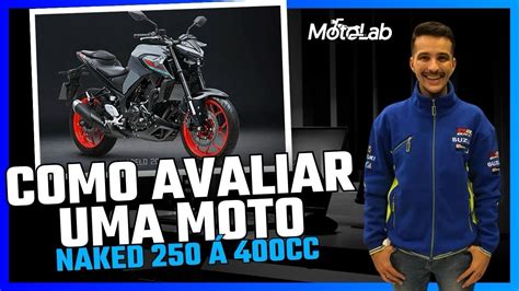 Como Avaliar Uma Moto Naked De M Dia Cilindrada De Cc Aprenda