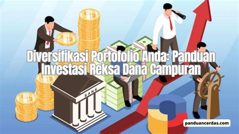 Diversifikasi Portofolio Anda Panduan Investasi Reksa Dana Campuran