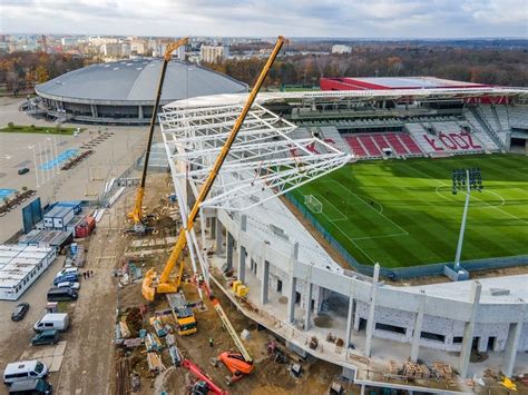 Łódź buduje stadion ŁKS Trwa montaż elementów dachu i budowa czwartej