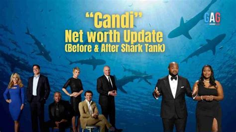 Candi Net Worth 2023 Update Before And After Shark Tank Geeksaroundglobe