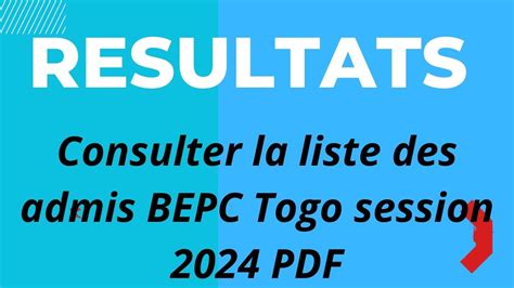 Togo BEPC Session 2024 la date de la proclamation des résultats se