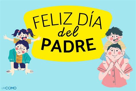 Además Del Día Del Padre ¿qué Más Se Celebra En Junio El Pueblo