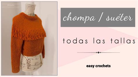 Chompa Su Ter Todas Las Tallas Easy Crochets Youtube