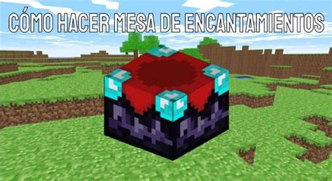 C Mo Hacer Una Mesa De Encantamientos En Minecraft Muy F Cil Mira