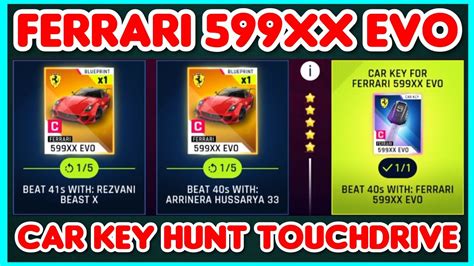 Asphalt 9 FERRARI 599XX EVO Car KEY Hunt Touchdrive Guide YouTube