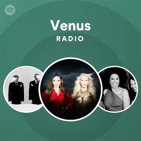 Venus Radio Playlist By Spotify Spotify