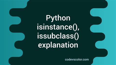 Python Isinstance And Issubclass Functions Artofit