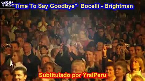 Time To Say Goodbye Subtitulado En EspaÑol Lyrics Bocelli Brightman Vidéo Dailymotion