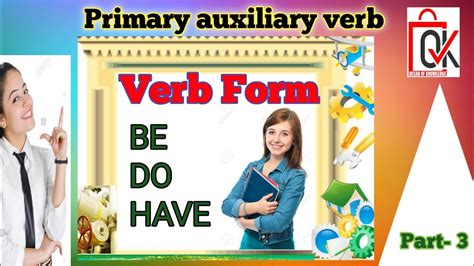 The Role Of Primary Auxiliary Verb In English Language Youtube