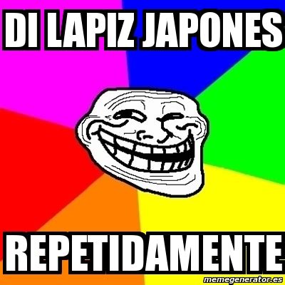 Meme Troll Di Lapiz Japones Repetidamente