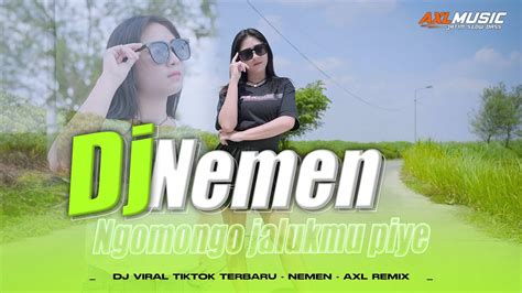 Dj Terbaru Nemen Ngomongo Jalukmu Piye Remix Slow Bass Youtube