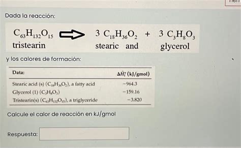 Solved Dada La Reacci N Y Los Calores De Formaci N Chegg