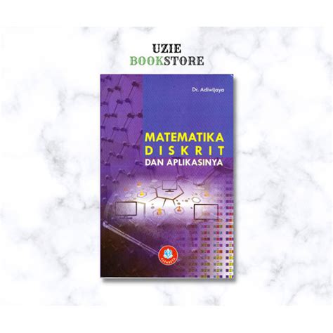 Jual Matematika Diskrit Dan Aplikasinya Kota Yogyakarta Uzie