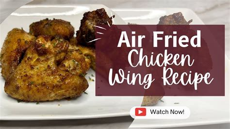 Air Fried Chicken Wing Recipe Youtube