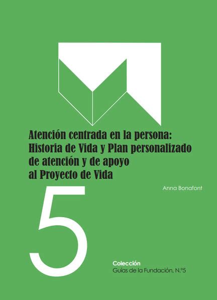 Atenci N Centrada En La Persona Historia De Vida Y Plan Personalizado