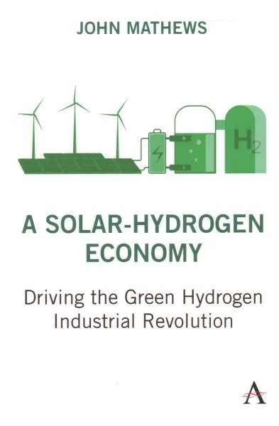 Solar Hydrogen Economy Driving The Green Hydrogen Industrial