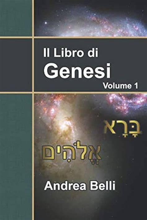 La Genesi Dell Universo E Dell Uomo Un Libro Biblico Dettagliato