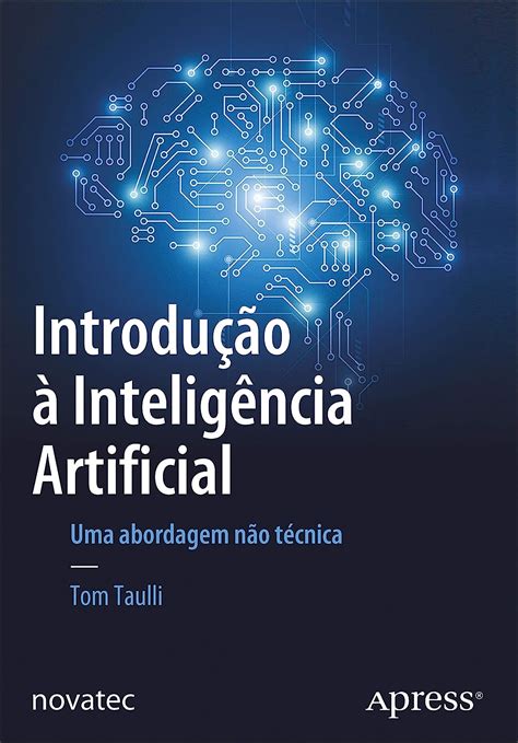 Introdu O Intelig Ncia Artificial Uma Abordagem N O T Cnica Ebook