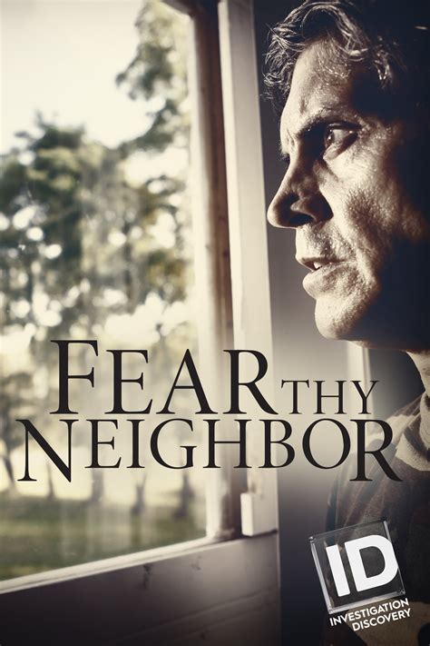 Fear Thy Neighbor | TVmaze