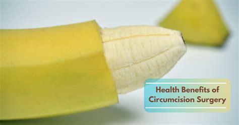 What Are The Health Benefits Of Circumcision Surgery Sri