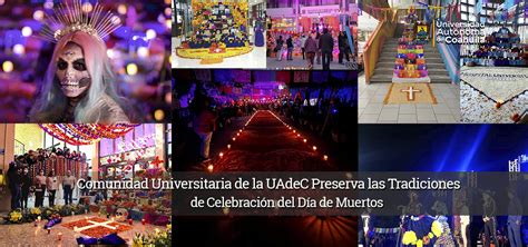 Comunidad Universitaria De La UAdeC Preserva Las Tradiciones De