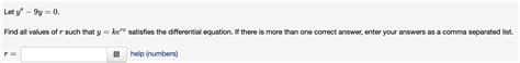 Solved Let Y′′−9y 0 Find All Values Of R Such That Y Kerx