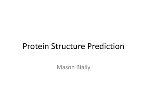 PPT - Protein Structure Prediction PowerPoint Presentation, free ...