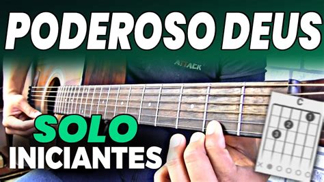 Como Tocar Poderoso Deus No Viol O Uma Corda E Deixar O Solo Mais