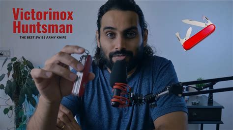 The Best Swiss Army Knife From Victorinox Featuring The Huntsman Youtube