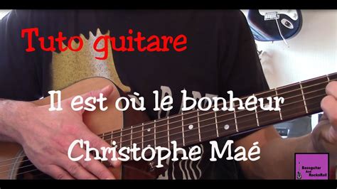 Cours de guitare Chanson facile Il est où le bonheur Christophe